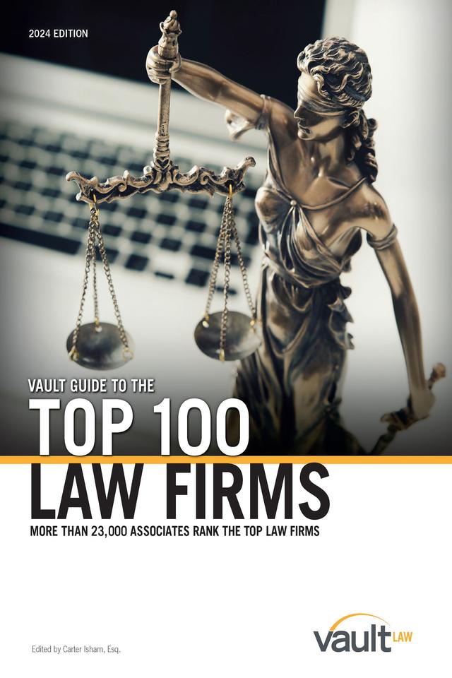 Guide Vault Guide to the Top 100 Law Firms, 2024 Edition